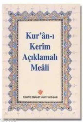 Kur'an-ı Kerim Açıklamalı Meali; Cep Boy Arapçasız
