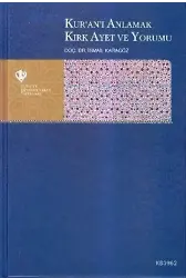 Kur'an-ı Anlamak Kırk Ayet ve Yorumu