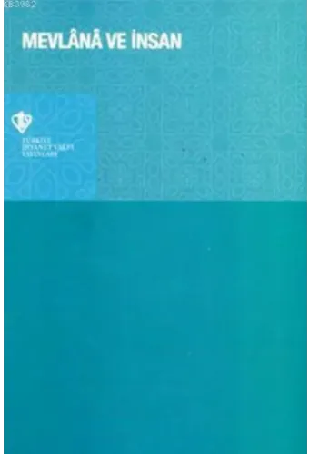 Mevlana ve İnsan; (Sempozyum Bildirileri)