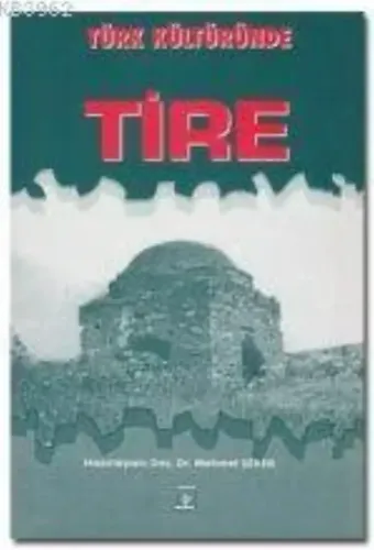 Türk Kültüründe Tire