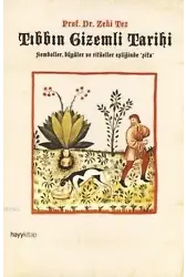 Tıbbın Gizemli Tarihi; Semboller, Büyüler ve Ritüeller Eşliğinde 'Şifa'