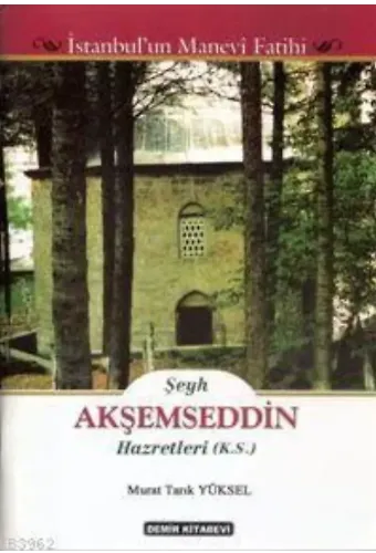 Şeyh Akşemseddin Hazretleri