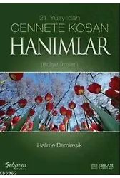 Cennete Koşan Hanımlar - Halime Demireşik