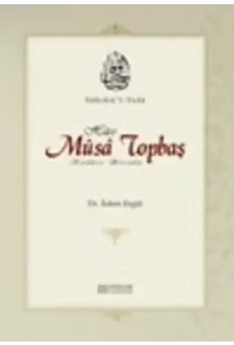 Sahibül Vefa Hace Musa Topbaş - Dr. Adem Ergül