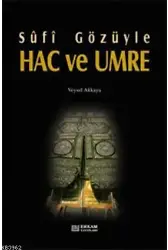 Sufi Gözüyle Hac ve Umre - Doç. Dr. Veysel Akkaya