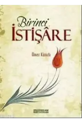 Birinci İstişare - Ömer Kirazlı