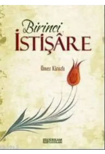 Birinci İstişare - Ömer Kirazlı