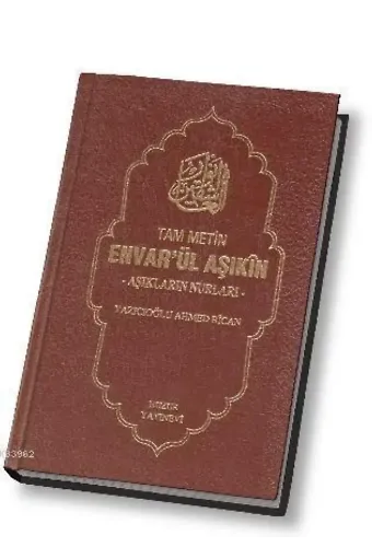 Enver'ül Aşıkin; Aşıkların Nurları