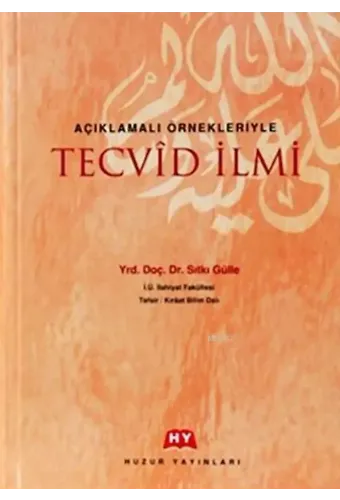 Açıklamalı Örnekleriyle Tecvid İlmi