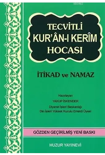 Tecvitli Kurân-ı Kerim Hocası (Kod:036); İtikad ve Namaz