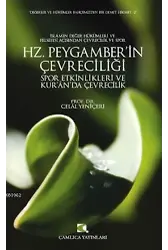 Hz. Peygamber'in Çevreciliği; Spor Etkinlikleri ve Kur'an'da Çevrecilik