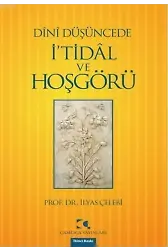 Dînî Düşüncede İ'tidâl ve Hoşgörü