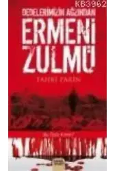 Dedelerimizin Ağzından Ermeni Zulmü