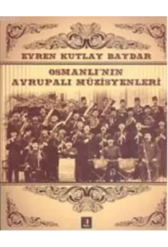 Osmanlı'nın Avrupalı Müzisyenleri