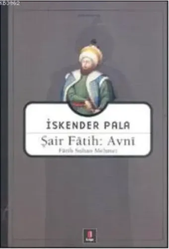 Şair Fâtih: Avnî; Fâtih Sultan Mehmet