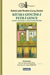 Kitab-ı Gencine-i Feth-i Gence; Osmanlı-İran Savaşları ve Gencenin Fethi (1583-1590)