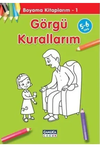 Görgü Kurallarım; Boyama Kitaplarım 1