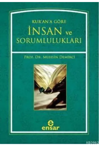 Kur'an'a Göre İnsan ve Sorumlulukları