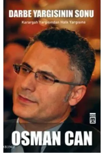 Darbe Yargısının Sonu; Karargah Yargısından Halk Yargısına