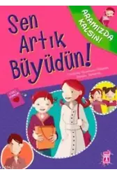 Sen Artık Büyüdün!