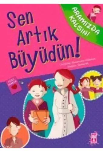 Sen Artık Büyüdün!