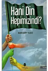 Hani Din Hepimizindi