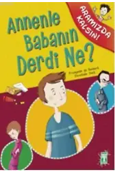 Annenle Babanın Derdi Ne?; Aramızda Kalsın Dizisi, 11+ Yaş