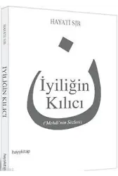 İyiliğin Kılıcı; ('Mehdi'nin Sözleri)