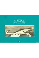Osmanlı'nın Konya Ovası Sulama Projesi