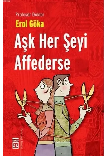 Aşk Her Şeyi Affederse