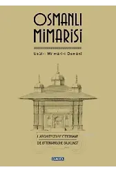 Osmanlı Mimarisi (Ciltli); Usûl-i Mimârî-i Osmânî