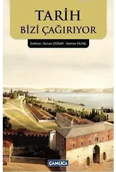 Tarih Bizi Çağırıyor