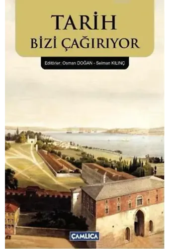 Tarih Bizi Çağırıyor