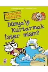 Dünya'yı Kurtarmak İster Misin?