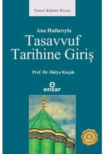 Anahatlarıyla Tasavvuf Tarihine Giriş
