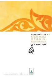 Başmakaleler-2 (Kadın ve Aile Dergisi Başmakaleri)