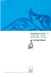 İdeal Yol (Başmakaleler-4)