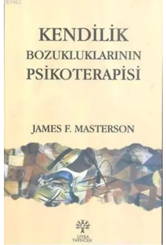 Kendilik Bozukluklarının Psikoterapisi