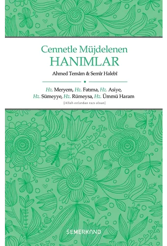 Cennetle Müjdelenen Hanımlar | Ahmed Temam | Semir Halebi