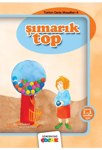 Şımarık Top | Kamile Özdemir