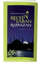Müminlerin Baharı Recep Şaban Ramazan