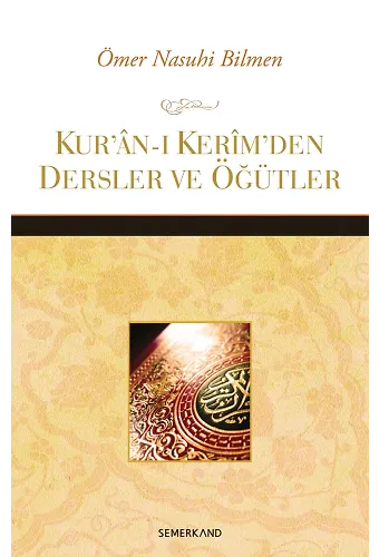 Kuranı Kerimden Dersler ve Öğütler | Ömer Nasuhi Bilmen