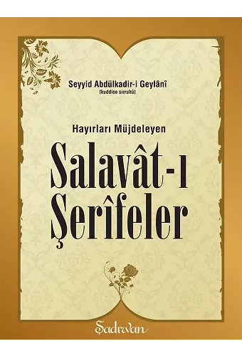 Salavatı Şerifeler | Seyyid Abdülkadir-i Geylani