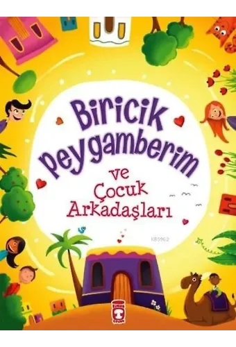 Biricik Peygamberim ve Onun Çağındaki Çocuklar