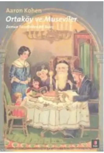 Ortaköy ve Museviler; Zaman Tünelinden Bir Bakış