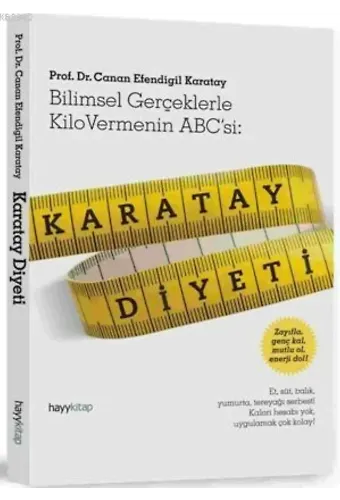 Karatay Diyeti; Bilimsel Gerçeklerle Kilo Vermenin ABC'si