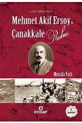 Mehmet Akif Ersoy ve Çanakkale Ruhu