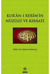 Kur'an-ı Kerim'in Nüzulü ve Kıraati