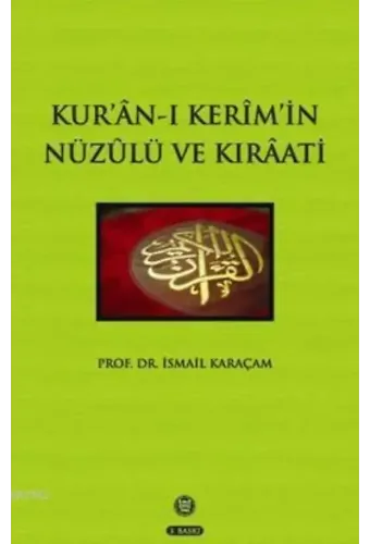 Kur'an-ı Kerim'in Nüzulü ve Kıraati