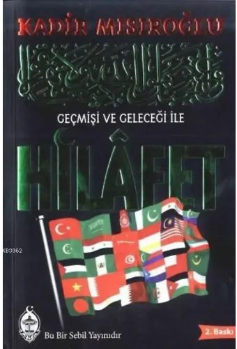 Geçmişi ve Geleceği ile Hilafet